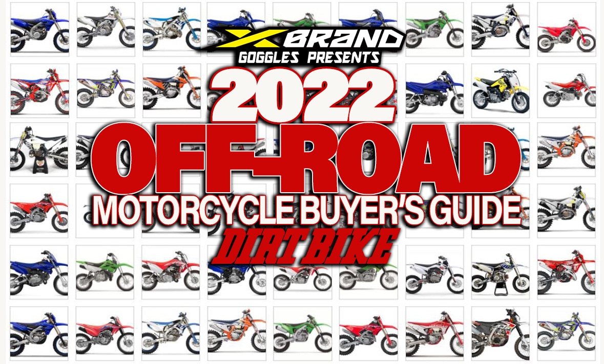 2022 MOTOCROSS BIKE BUYER'S GUIDE - Dirt Bike Magazine